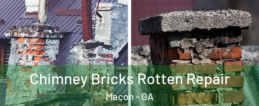  Chimney Bricks Rotten Repair Macon - GA