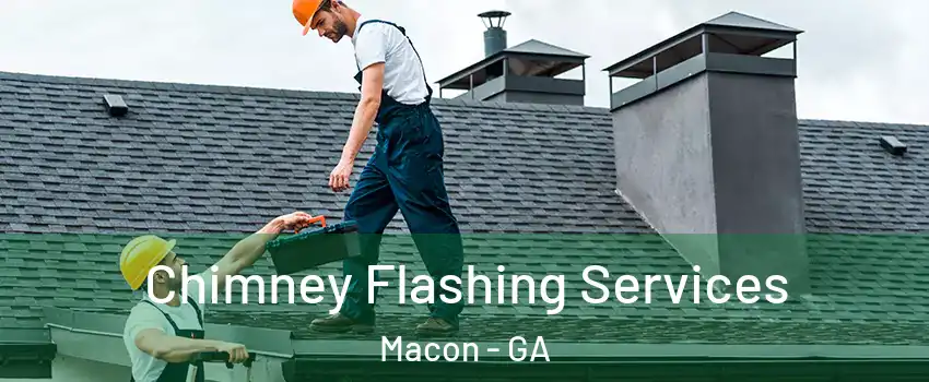  Chimney Flashing Services Macon - GA