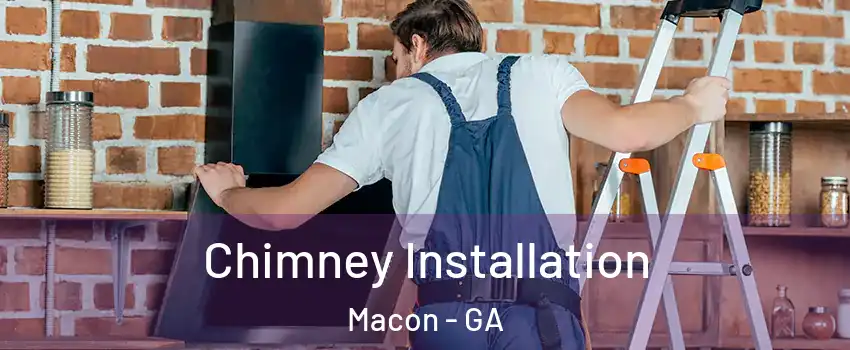 Chimney Installation Macon - GA