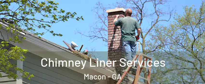  Chimney Liner Services Macon - GA