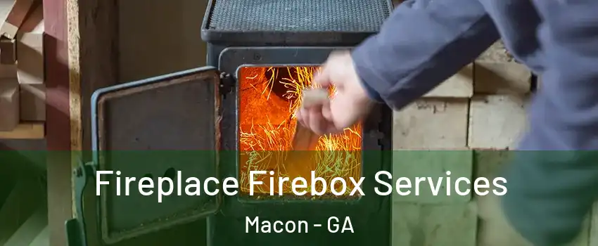  Fireplace Firebox Services Macon - GA