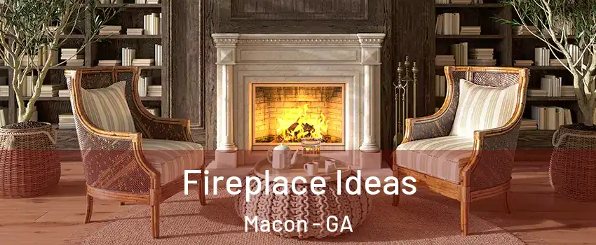  Fireplace Ideas Macon - GA