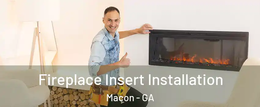  Fireplace Insert Installation Macon - GA