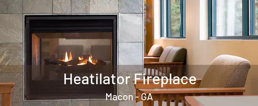  Heatilator Fireplace Macon - GA