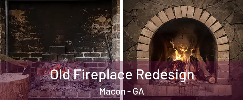  Old Fireplace Redesign Macon - GA