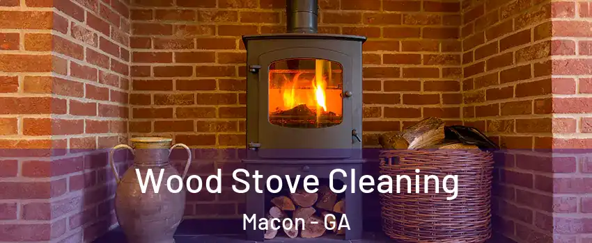  Wood Stove Cleaning Macon - GA