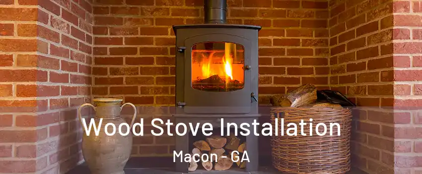  Wood Stove Installation Macon - GA